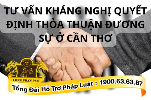 Kháng nghị quyết định công nhận thỏa thuận đương sự