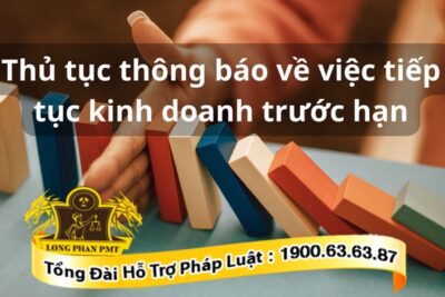 Thủ tục thông báo về việc tiếp tục kinh doanh trước hạn.