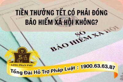 Tiền thưởng Tết cần đóng bảo hiểm không?