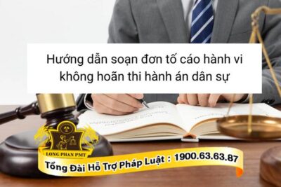 Tố cáo hành vi không hoãn thi hành án dân sự
