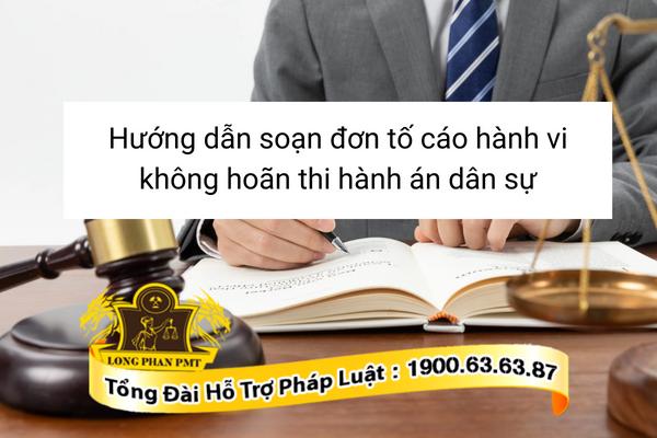 Tố cáo hành vi không hoãn thi hành án dân sự