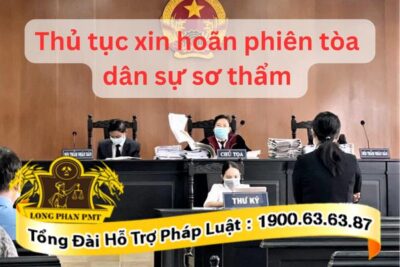 Trình tự hoãn phiên tòa sơ thẩm dân sự
