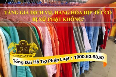 Xử lý tăng giá dịch vụ, hàng hóa vào dịp tết