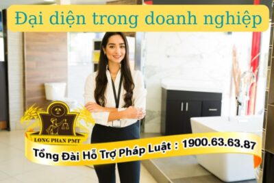 Các quy định về đại diện trong doanh nghiệp