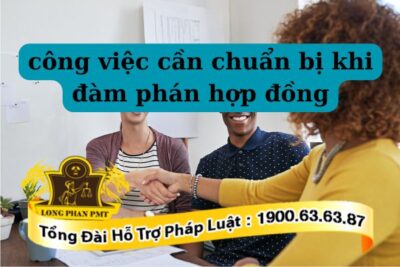 Công việc cần chuẩn bị khi đàm phán hợp đồng thương mại