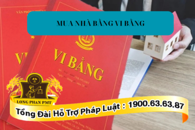 Quy định về mua nhà bằng vi bằng