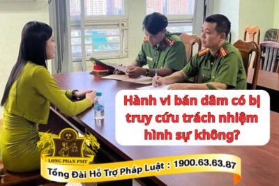 Bán dâm có truy cứu trách nhiệm hình sư