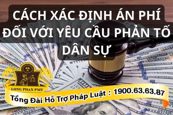 Cách xác định án phí đối với yêu cầu phản tố dân sự