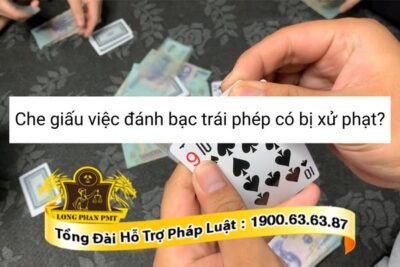 Che giấu việc đánh bài trái phép