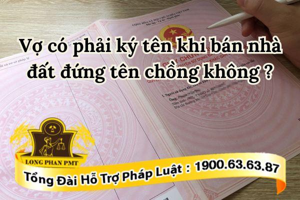 Chuyển nhượng bất động sản bắt buộc có chữ ký của chủ sở hữu chung