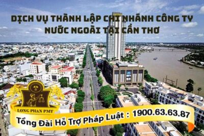 Dịch vụ thành lập chi nhánh công ty nước ngoài