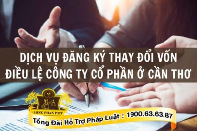 Dịch vụ thay đổi vốn điều lệ công ty