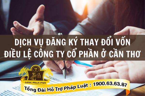 Dịch vụ thay đổi vốn điều lệ công ty
