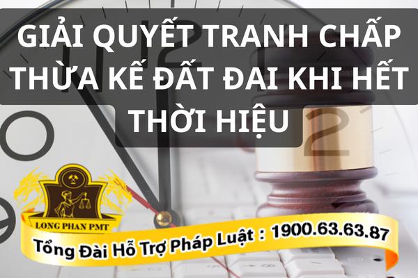 Giải quyết tranh chấp thừa kế đất đai 