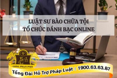 Luật sư bào chữa tội tổ chức đánh bạc online