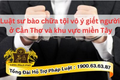 Luật sư bào chữa tội vô ý giết người