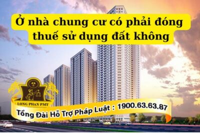 Nhà ở chung cư cần đóng thuế gì?