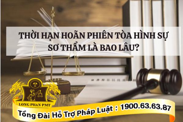 Thời hạn hoãn phiên tòa hình sự sơ thẩm