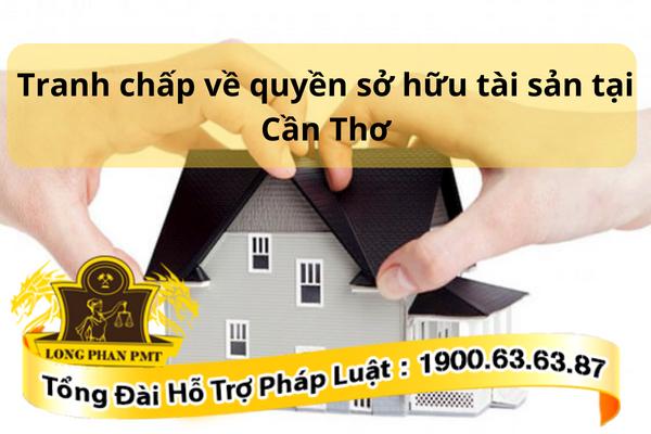 Tranh chấp về quyền sở hữu tài sản