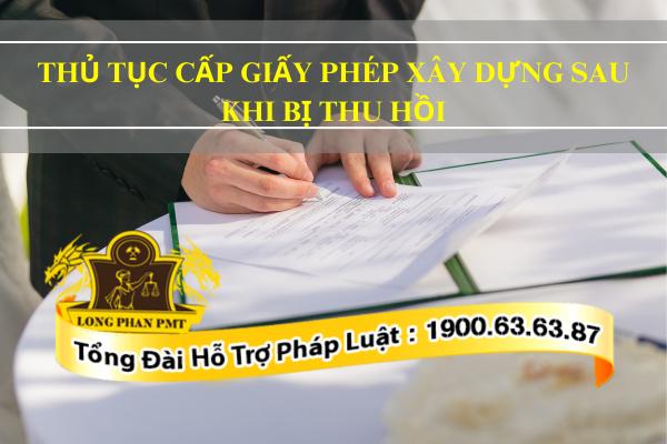 Thủ tục cấp giấy phép xây dựng sau khi bị thu hồi