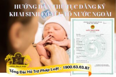 Thủ tục đăng ký khai sinh có yếu tố nước ngoài thế nào?