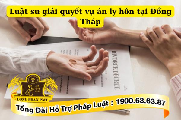 Dịch vụ luật sư ly hôn tại Đồng Tháp