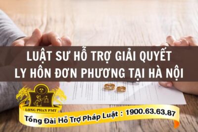 Hỗ trợ giải quyết ly hôn đơn phương tại Hà Nội