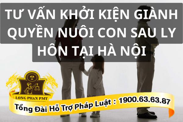 Khởi kiện giành quyền nuôi con sau khi ly hôn