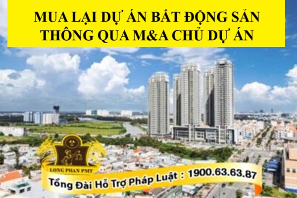 mua lại dự án bất động sản thông qua M&A chủ dự án
