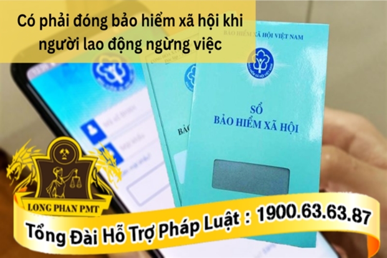 Ngừng việc phải đóng bảo hiểm xã hội