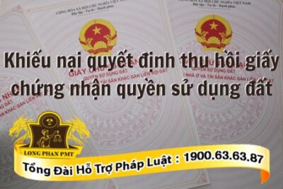 Thủ tục khiếu nại quyết định thu hồi giấy chứng nhận quyền sử dụng đất