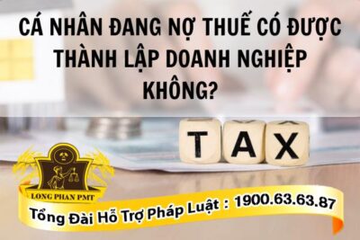 Thành lập công ty mới khi đang nợ thuế