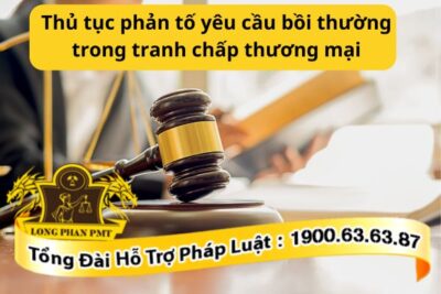 Thủ tục phản tố yêu cầu bồi thường trong tranh chấp thương mại