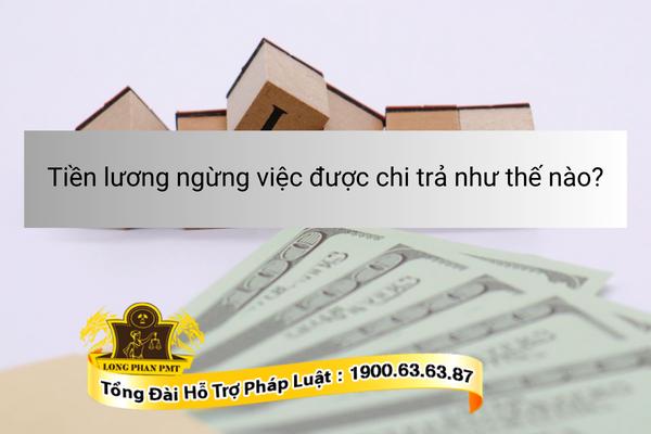 Chi trả tiền lương ngừng việc