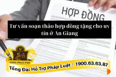 Dịch vụ soạn thảo hợp đồng tặng cho uy tín