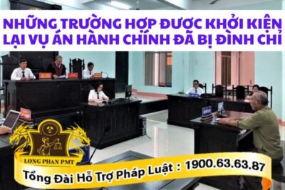 Khởi kiện lại đối với vụ án hành chính đã bị đình chỉ