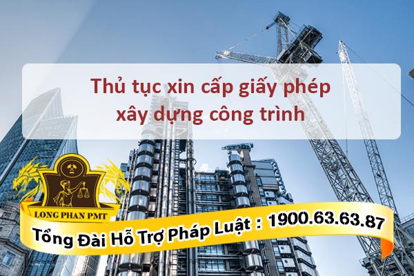 Thủ tục cấp giấy phép xây dựng công trình mới nhất