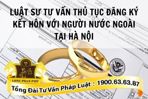 Thủ tục đăng ký kết hôn với người nước ngoài