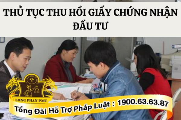 Trình tự, thủ tục thu hồi giấy chứng nhận đầu tư