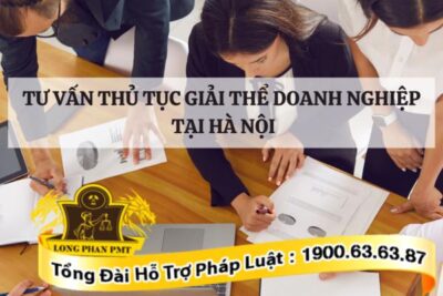 Tư vấn thủ tục giải thể doanh nghiệp tại Hà Nội