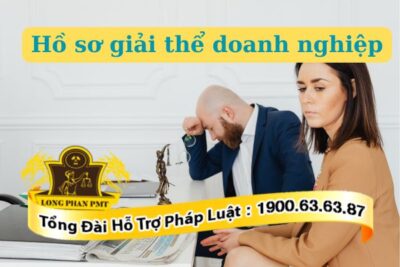 Hồ sơ giải thể doanh nghiệp gồm những gì