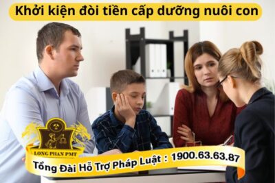 Thủ tục khởi kiện đòi tiền cấp dưỡng nuôi con