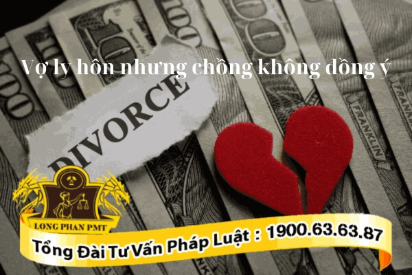 Ly hôn khi một bên không đồng ý