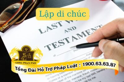 Những điều cần biết khi lập di chúc theo quy định