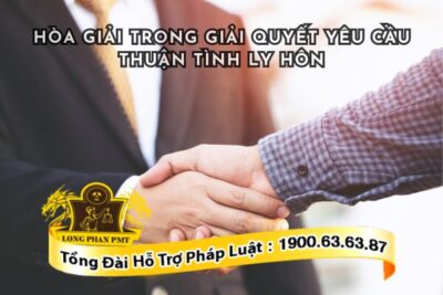 Quy định về thủ tục hòa giải khi ly hôn thuận tình