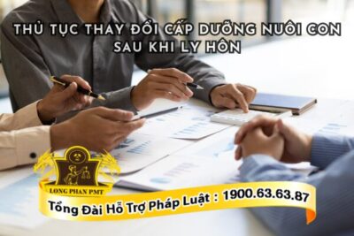 Thay đổi cấp dưỡng nuôi con sau ly hôn thực hiện thế nào?