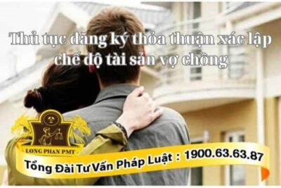 Thỏa thuận xác lập chế độ tài sản của vợ chồng thế nào
