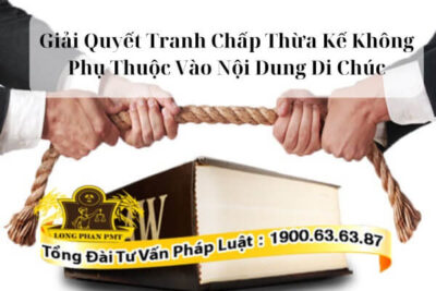 Thừa kế không phụ thuộc vào di chúc