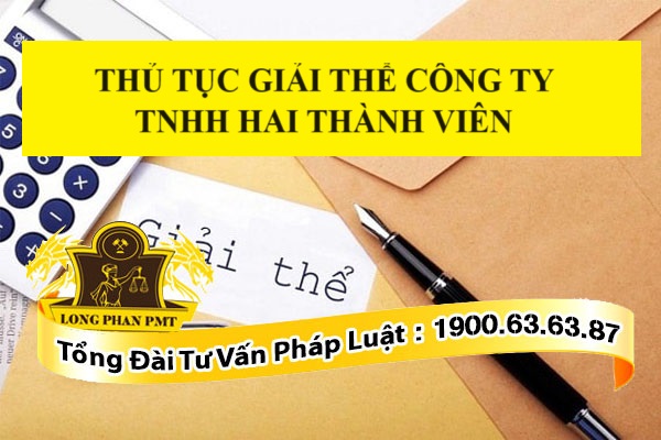 Thủ tục giải thể công ty TNHH hai thành viên