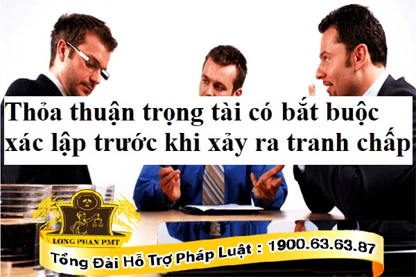 Thỏa thuận trọng tài khi xảy ra tranh chấp